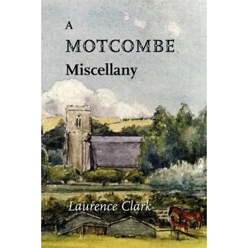 A Motcombe Miscellany