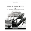 Storia proscritta III - La seconda guerra mondiale e il dopoguerra: Il ruolo degli agenti ebrei nella storia contemporanea