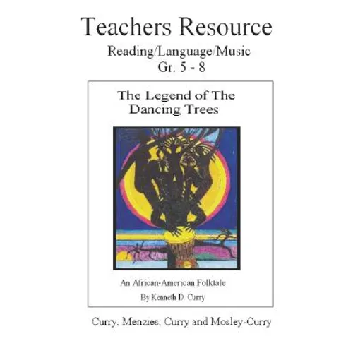The Legend of the Dancing Trees, Teachers Resource