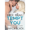 More Than Tempt You