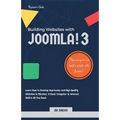 Building Websites with Joomla! 3: Learn How to Develop Impressive and High Quality Websites in Minutes. A Basic Computer & Internet Skill Is All You N