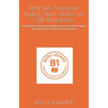 Real-Life American English Short Stories for CEFR B1 Learners: Intermediate American English stories to boost reading, speaking, and everyday communic