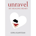 Unravel: My Healing Heart