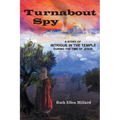Turnabout Spy: A Story of Intrigue in the Temple During the Time of Jesus