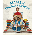 Mama's Library Summers: A Picture Book