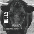 Bulls: Picture book for children