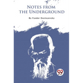 Notes From The Underground
