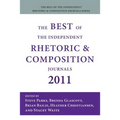 The Best of the Independent Rhetoric and Composition Journals 2011