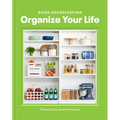 Good Housekeeping Organize Your Life