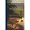 A Brief and True Narrative of Some Remarkable Passages Relating to Sundry Persons Afflicted by Witchcraft, at Salem Village: Which Happened From the N