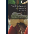 The Journal of Alexander Chesney: A South Carolina Loyalist in the Revolution and After