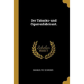 Der Tabacks- und Cigarrenfabricant.