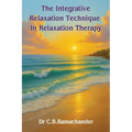 The Integrative Relaxation Technique In Relaxation Therapy