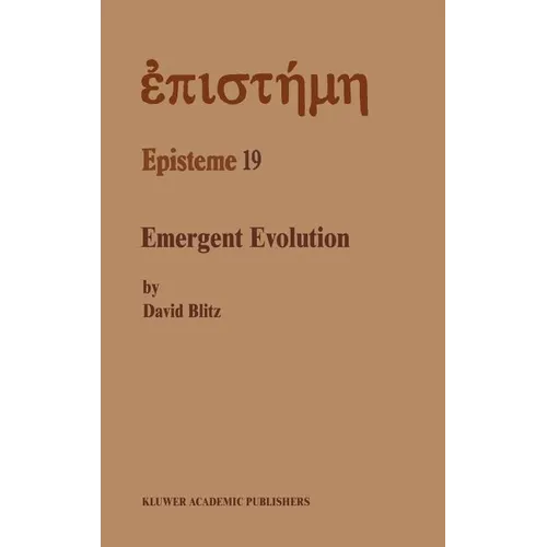 Emergent Evolution: Qualitative Novelty and the Levels of Reality