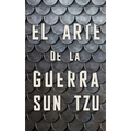 El Arte de la Guerra (the Art of War Spanish Edition)