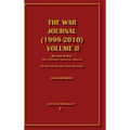The War Journal (1999-2010) Volume II: The Seat of War: The Christian Church in America The War Stories and Their Meanings