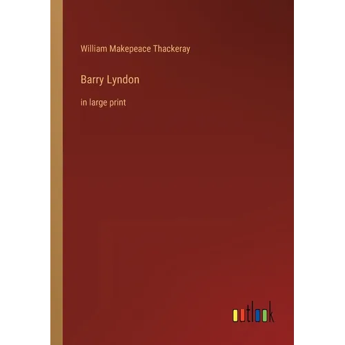 Barry Lyndon: in large print