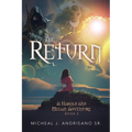 The Return: A Harold and Megan Adventure - Book 2