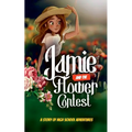 Jamie and the Flower Contest