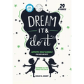 Dream It and Do it (Volume 1) Artistic Role Models