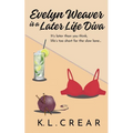 Evelyn Weaver is a Later Life Diva