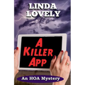 A Killer App: An HOA Mystery