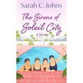 The Sirens of Soleil City