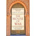 The House of War: The Struggle Between Christendom and the Caliphate
