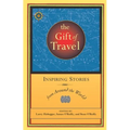 The Gift of Travel: Inspiring Stories from Around the World