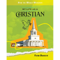 My Life as a Christian