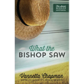 What the Bishop Saw: Volume 1