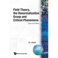 Field Theory, the Renormalization Group and Critical Phenomena (2nd Edition)