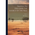 Travels To Discover The Source Of The Nile: In The Years 1768, 1769, 1770, 1771, 1772, And 1773; Volume 5