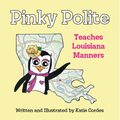 Pinky Polite Teaches Louisiana Manners