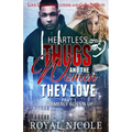 Heartless Thugs and the Women They Love