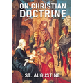 On Christian Doctrine: De doctrina Christiana (English: On Christian Doctrine or On Christian Teaching) is a theological text written by Saint Augusti