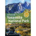 Day Hiking: Yosemite National Park: Glacier Point * Yosemite Valley * Tuolumne Meadows * Mono Basin (Day Hiking Series)