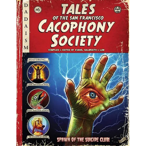 Tales of the San Francisco Cacophony Society