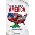 How We Broke America