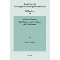 Nikolas Kabasilas: Ein Weg Zu Einer Synthese Der Traditionen