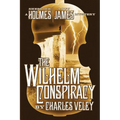 The Wilhelm Conspiracy