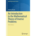An Introduction to the Mathematical Theory of Inverse Problems