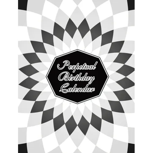 Perpetual Birthday Calendar: Geometric Optical Illusion Themed Hardbound Birthday Book Daily Monthly Organizer 8x10 Desk Diary For Birthdays, Importan