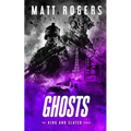 Ghosts: A King & Slater Thriller