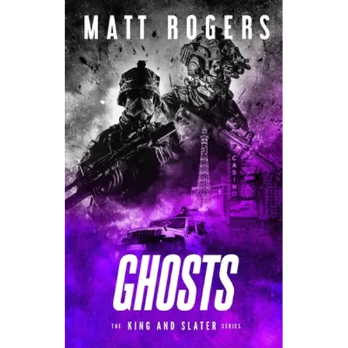 Ghosts: A King & Slater Thriller