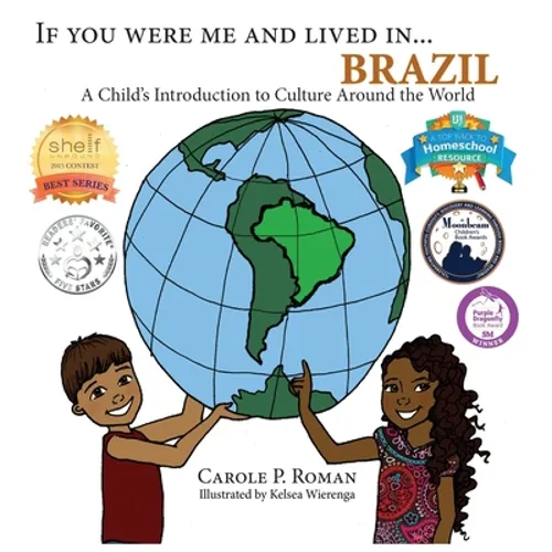 If You Were Me and Lived in... Brazil: A Child's Introduction to Culture Around the World