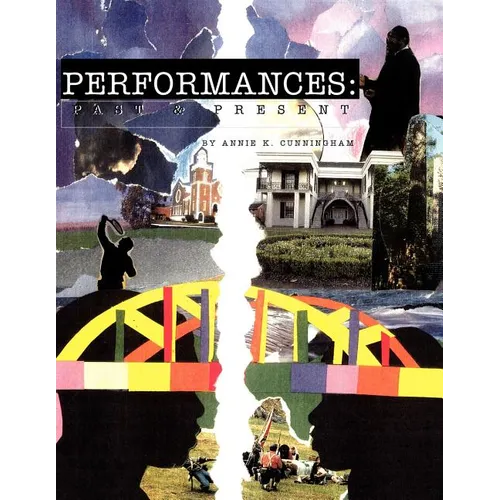 Performances: Past and Present