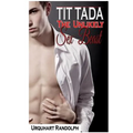 Tit Tada the Unlikely Sex Beast