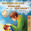 Goodnight, My Love! Bonne nuit, mon amour: English French Bilingual Book