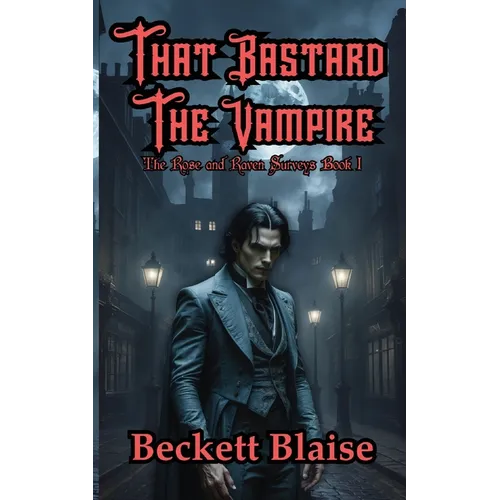 That Bastard the Vampire